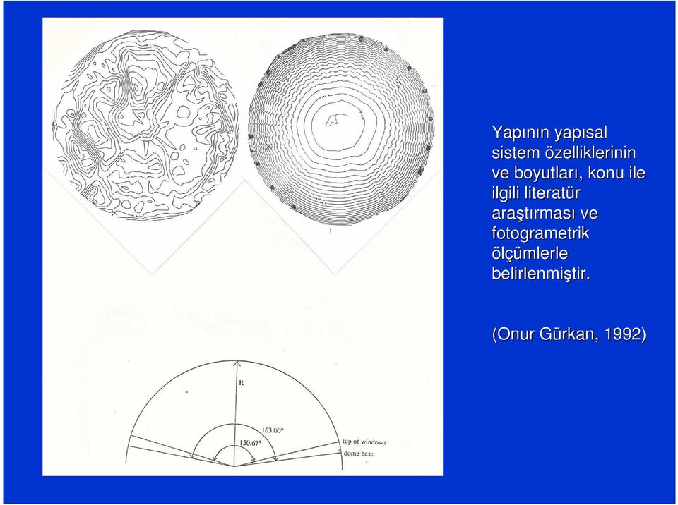 literatür araştırması ve fotogrametrik