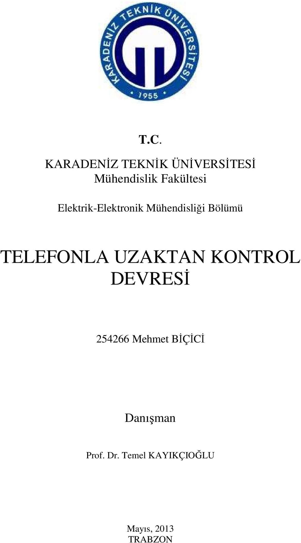TELEFONLA UZAKTAN KONTROL DEVRESĐ 254266 Mehmet