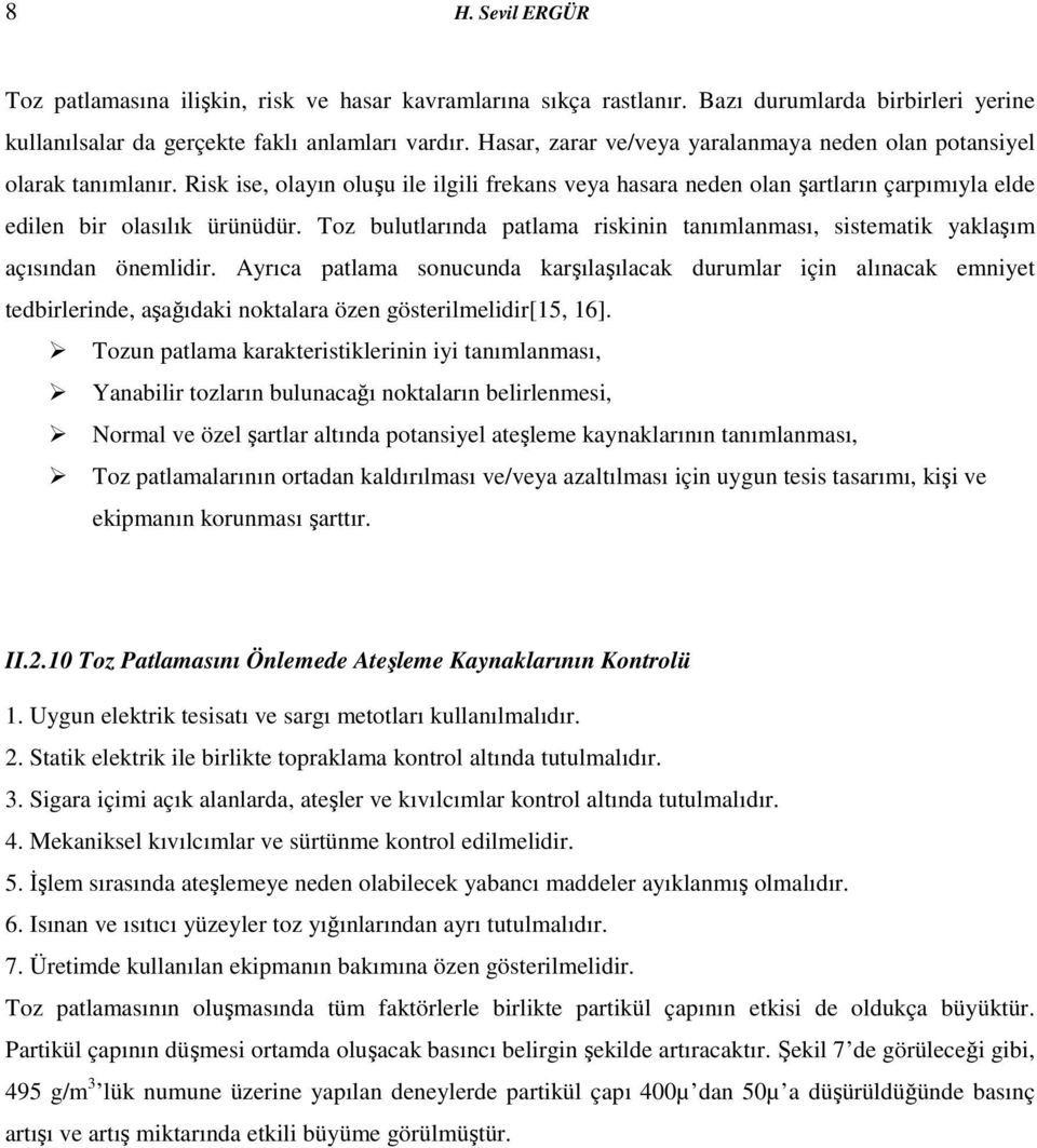 Toz bulutlarında patlama riskinin tanımlanması, sistematik yaklaşım açısından önemlidir.