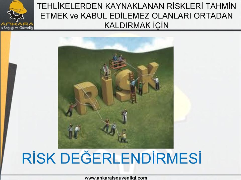 OLANLARI ORTADAN KALDIRMAK İÇİN www.