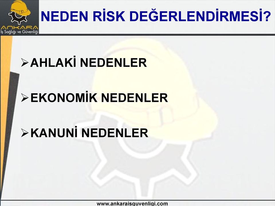 AHLAKİ NEDENLER