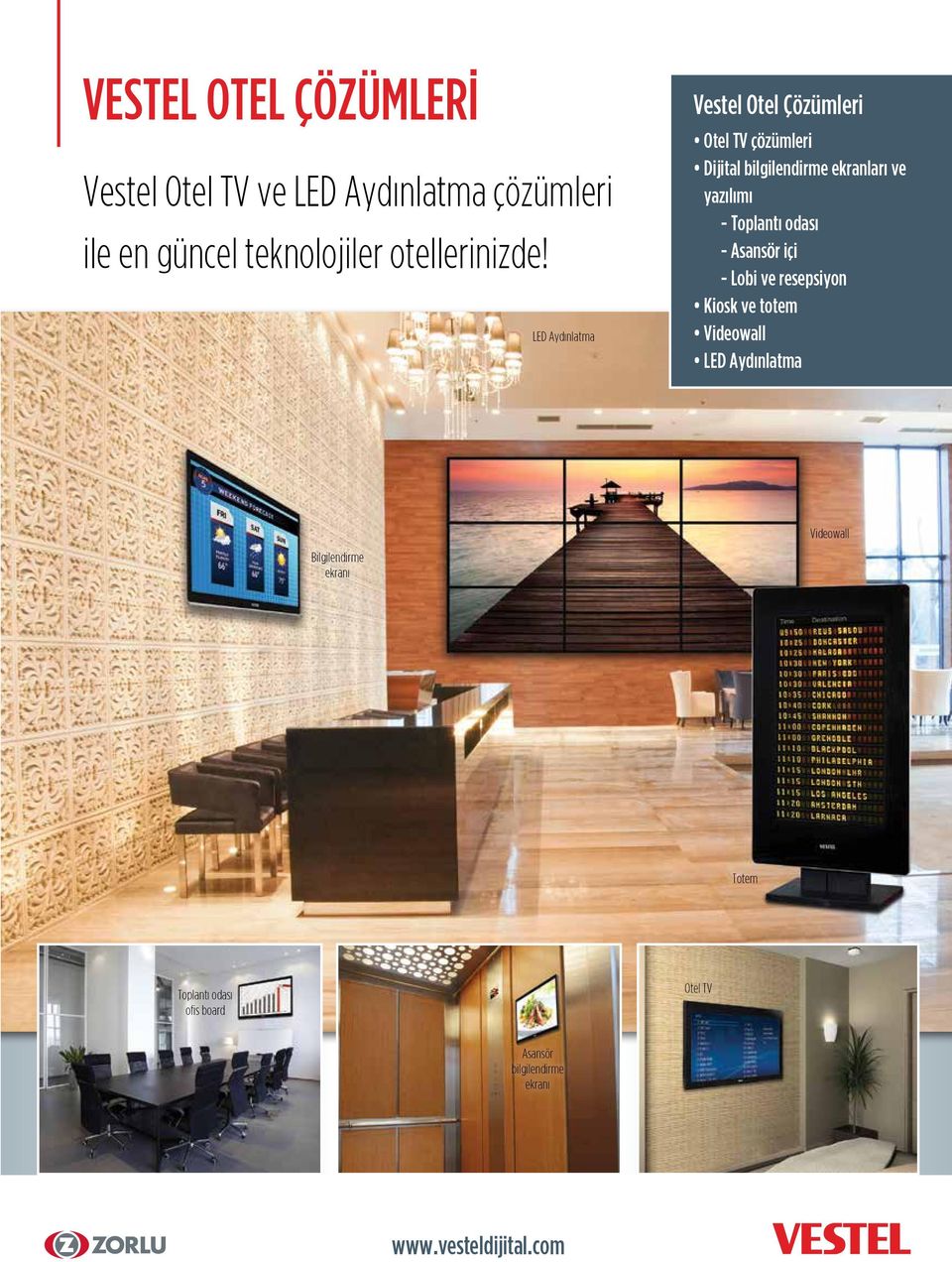 LED Aydınlatma Vestel Otel Çözümleri Otel TV çözümleri Dijital bilgilendirme ekranları ve yazılımı -