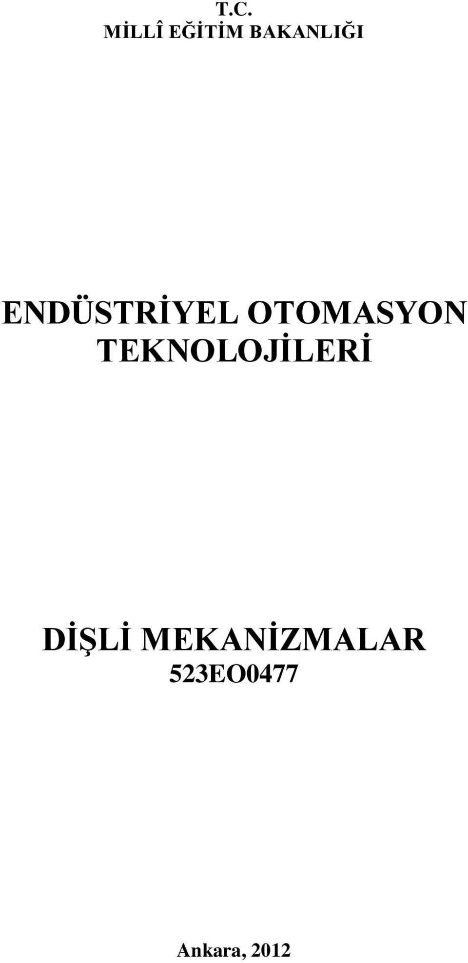 OTOMASYON TEKNOLOJİLERİ