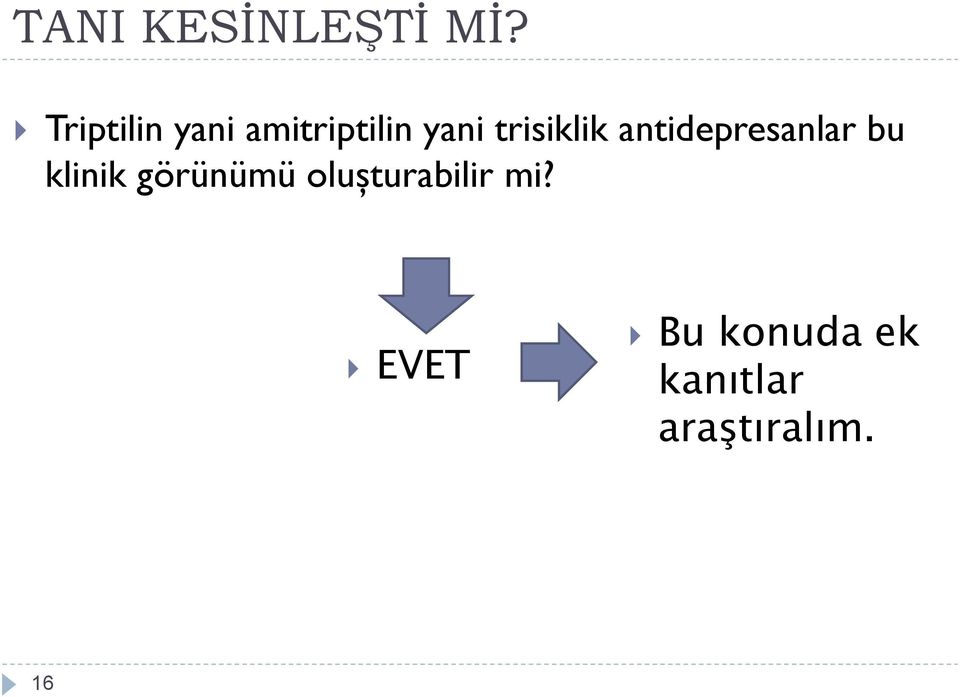 trisiklik antidepresanlar bu klinik