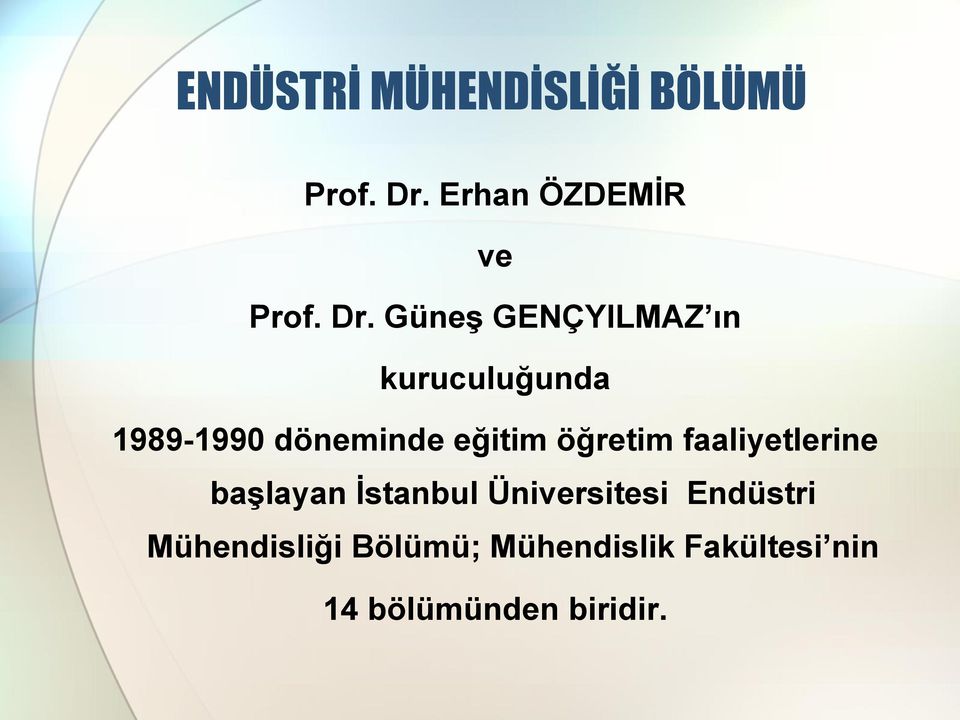 1989-1990 döneminde eğitim öğretim faaliyetlerine