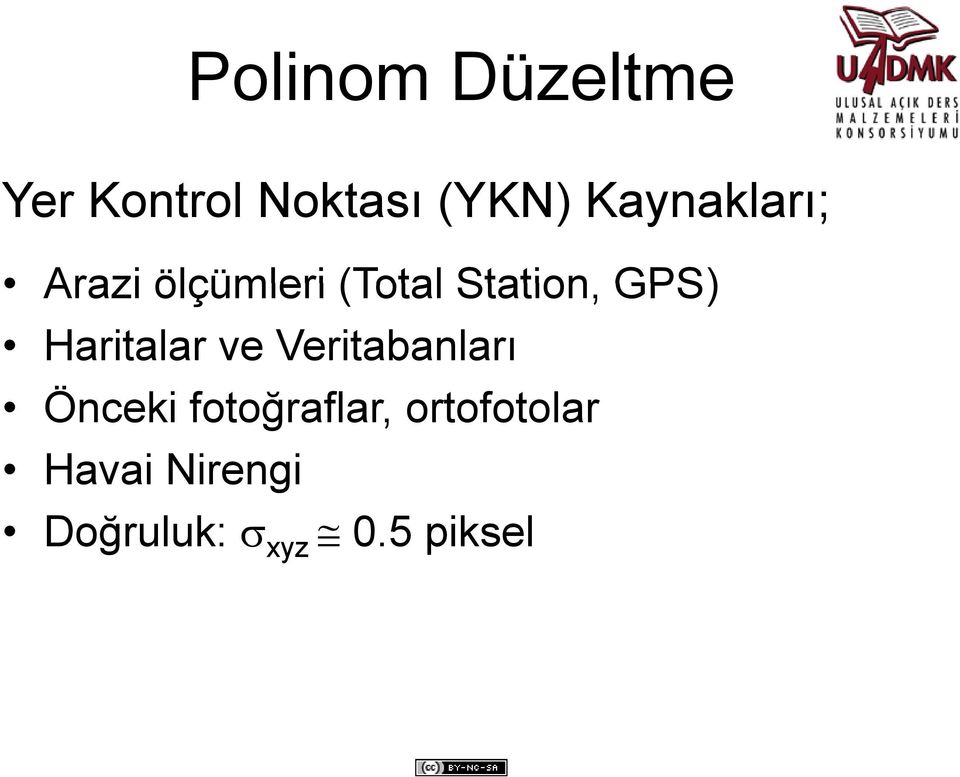 GPS) Haritalar ve Veritabanları Önceki