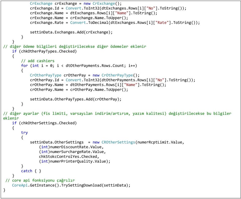 add(crexchange); // diğer ödeme bilgileri değiştirilecekse diğer ödemeler eklenir if (chkotherpaytypes.checked) // add cashiers for (int i = 0; i < dtotherpayments.rows.