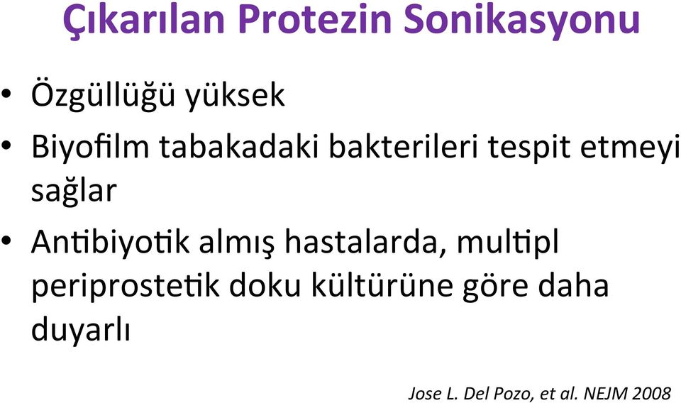 An9biyo9k almış hastalarda, mul9pl periproste9k doku