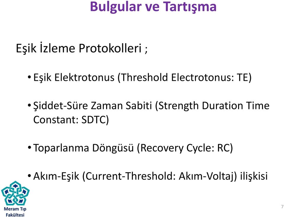 Sabiti (Strength Duration Time Constant: SDTC) Toparlanma