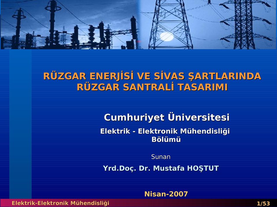 Elektrik - Elektronik Mühendisliği Bölümü