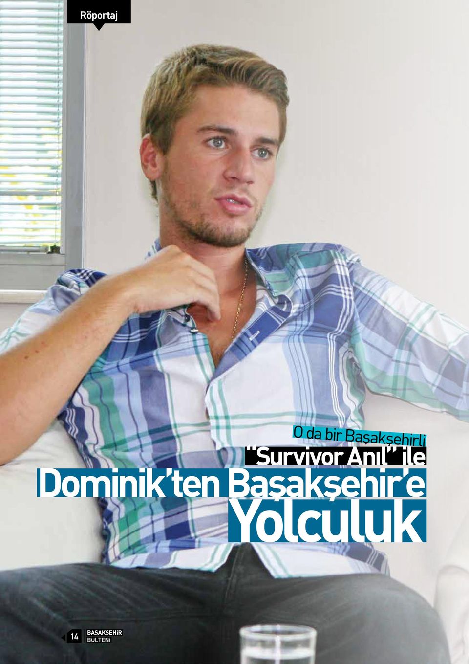 Anıl ile Dominik ten