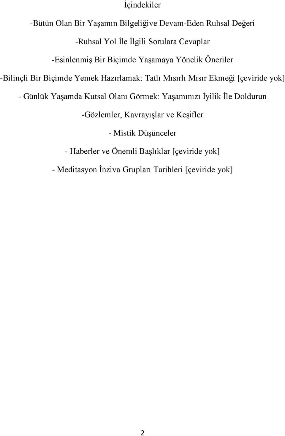 [çeviride yok] - Günlük Yaşamda Kutsal Olanı Görmek: Yaşamınızı İyilik İle Doldurun -Gözlemler, Kavrayışlar ve