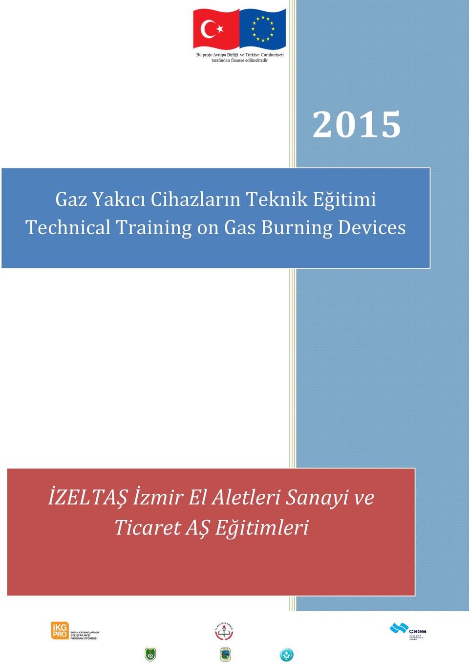 Burning Devices İZELTAŞ İzmir El