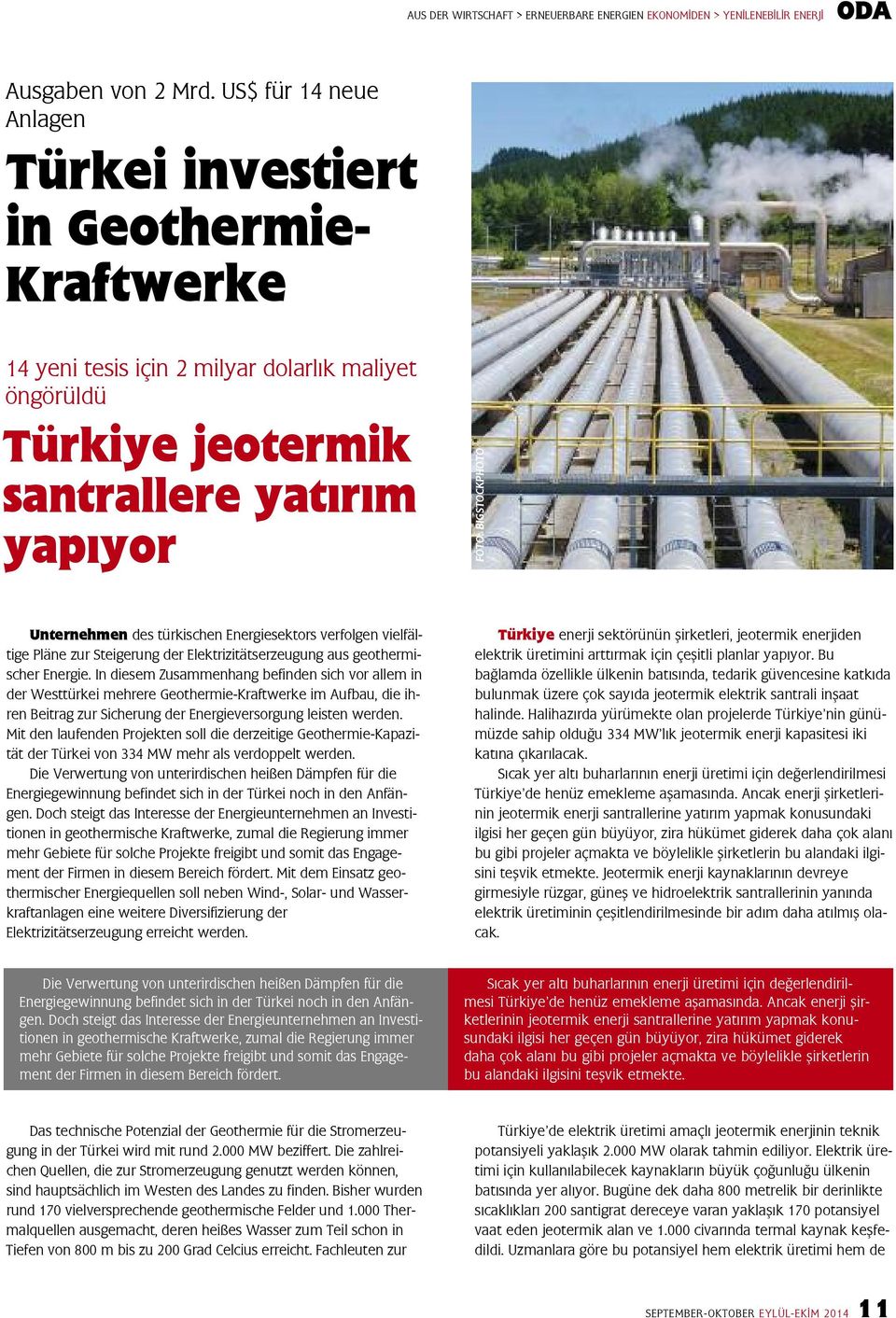 Unternehmen des türkischen Energiesektors verfolgen vielfältige Pläne zur Steigerung der Elektrizitätserzeugung aus geothermischer Energie.