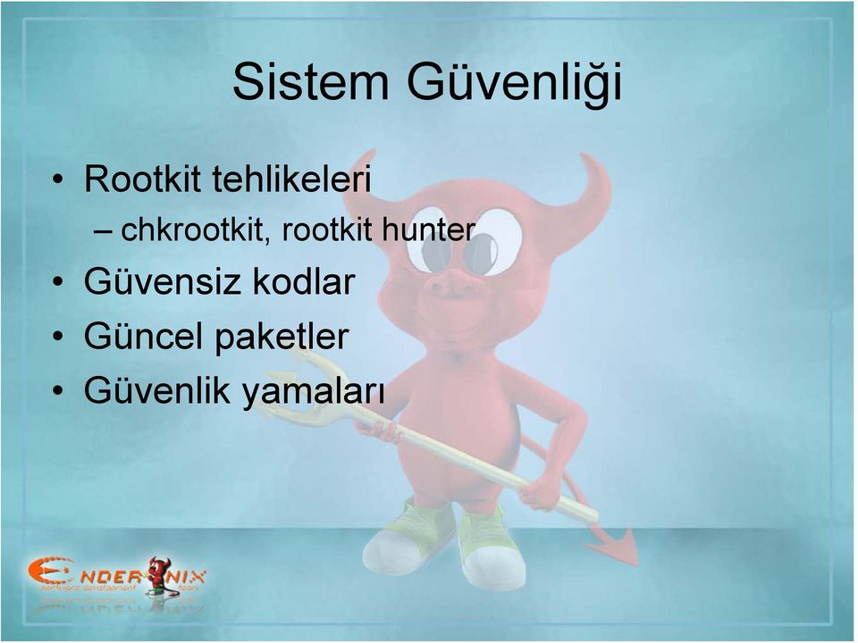 rootkit hunter Güvensiz