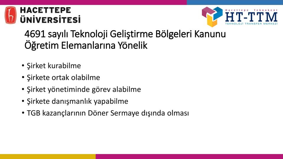 olabilme Şirket yönetiminde görev alabilme Şirkete