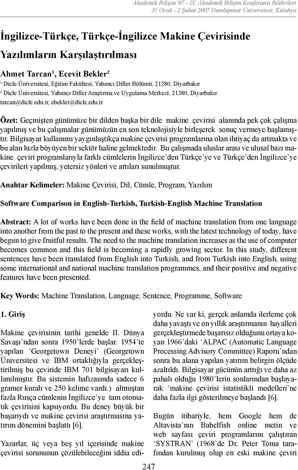 Ecevit Bekler 2 1 Dicle Üniversitesi, Eğitim Fakültesi, Yabancı Diller Bölümü, 21280, Diyarbakır 2 Dicle Üniversitesi, Yabancı Diller Araştırma ve Uygulama Merkezi, 21280, Diyarbakır tarcan@dicle.edu.