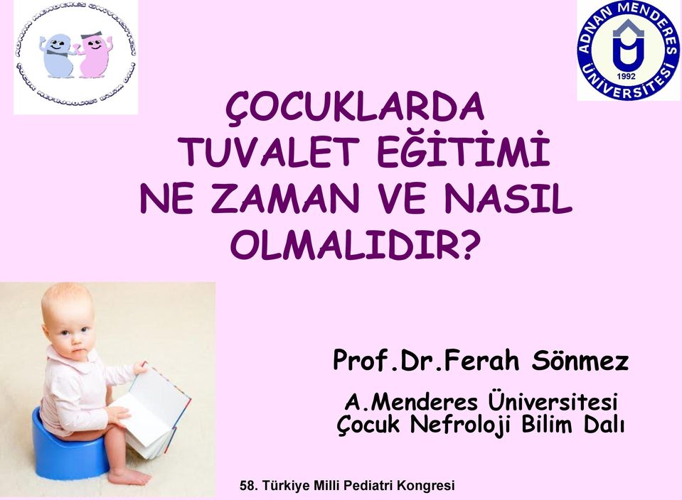 Menderes Üniversitesi Çocuk Nefroloji Bilim