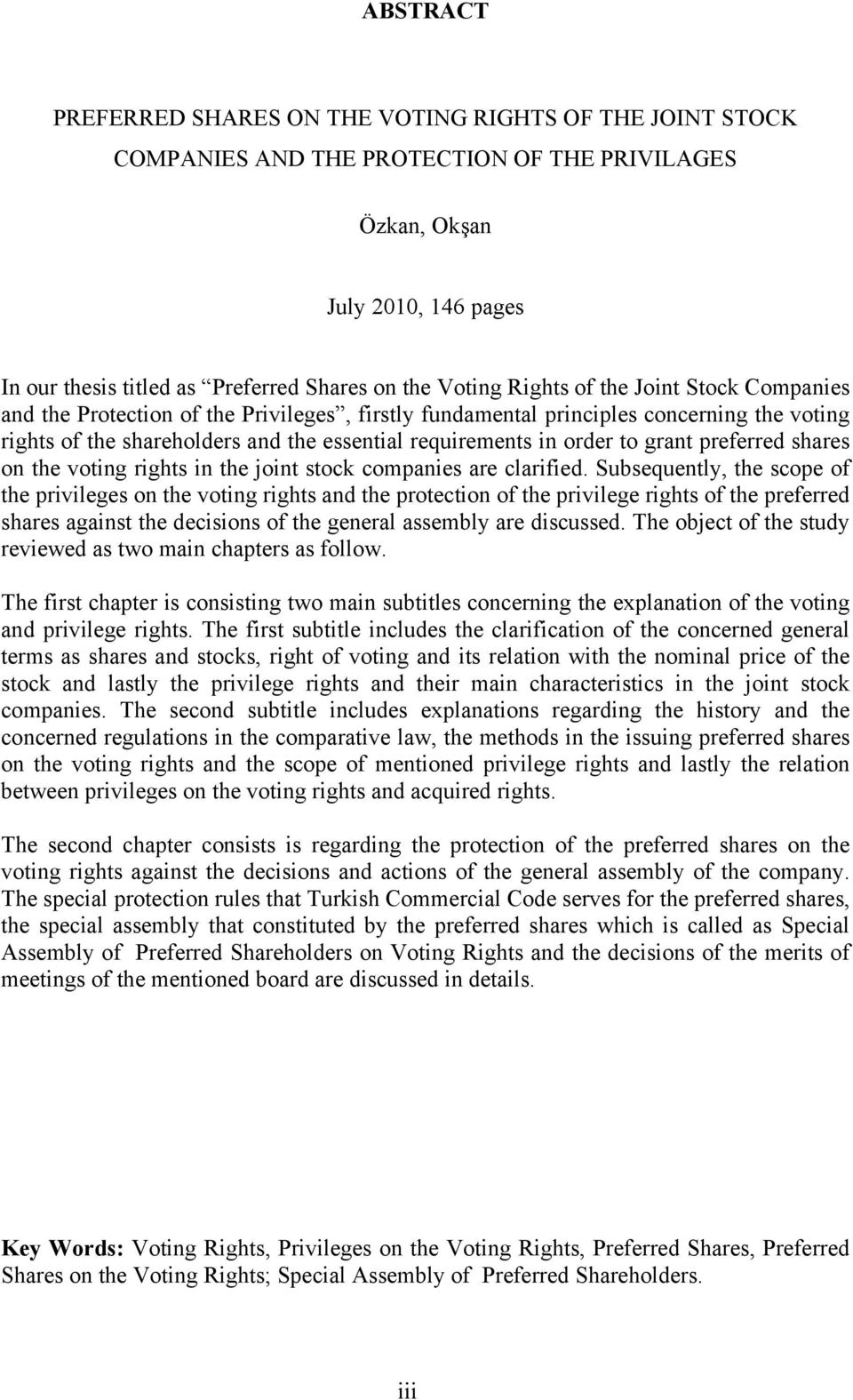 order to grant preferred shares on the voting rights in the joint stock companies are clarified.