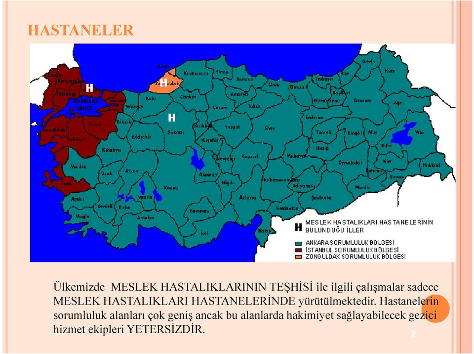 yürütülmektedir.