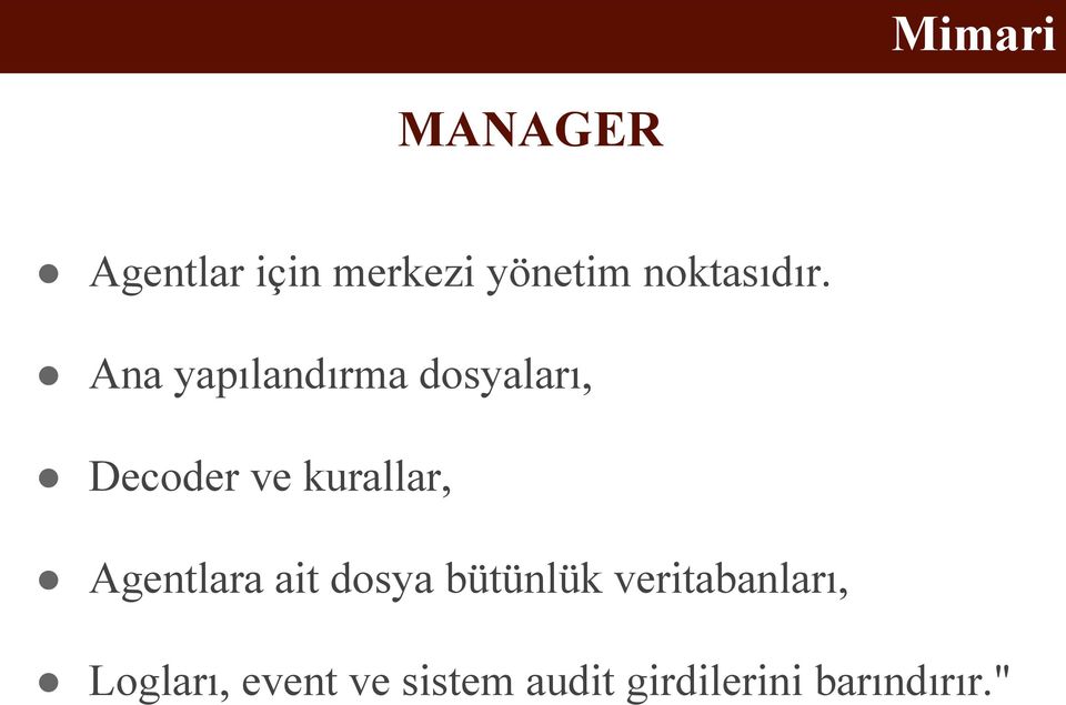 Ana yapılandırma dosyaları, Decoder ve kurallar,