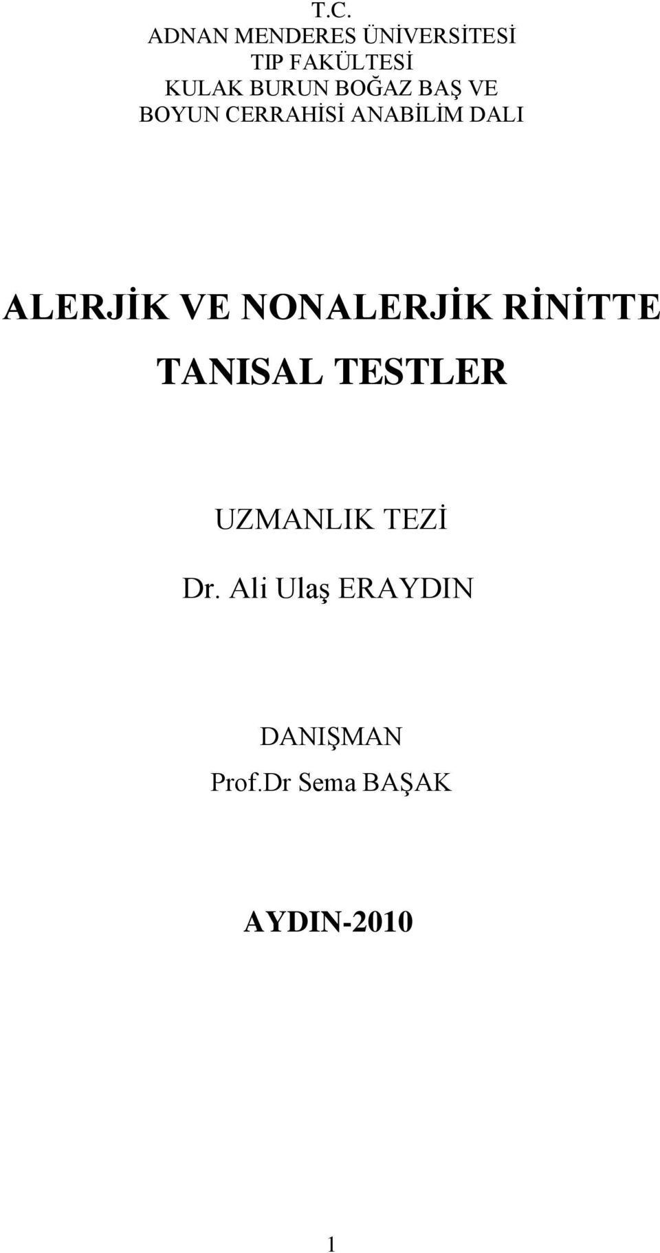 ALERJİK VE NONALERJİK RİNİTTE TANISAL TESTLER UZMANLIK