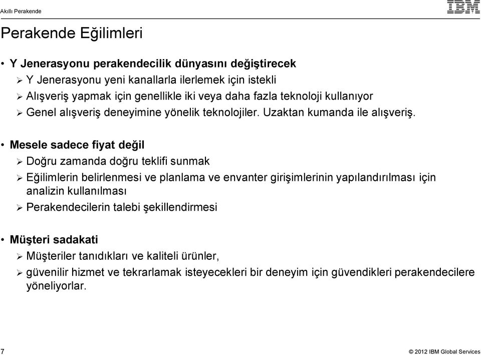 Mesele sadece fiyat değil Doğru zamanda doğru teklifi sunmak Eğilimlerin belirlenmesi ve planlama ve envanter girişimlerinin yapılandırılması için analizin