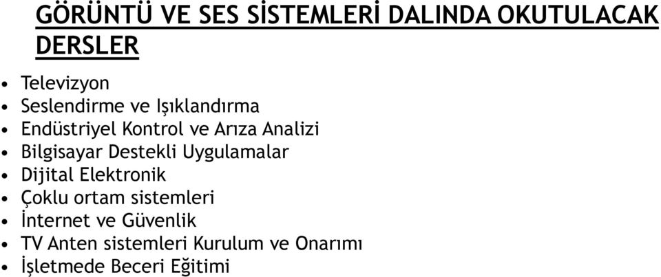 Bilgisayar Destekli Uygulamalar Dijital Elektronik Çoklu ortam