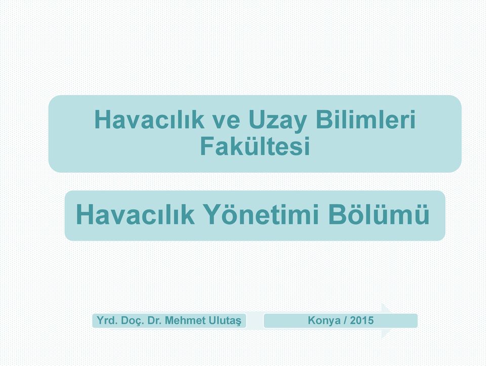 Havacılık Yönetimi Bölümü