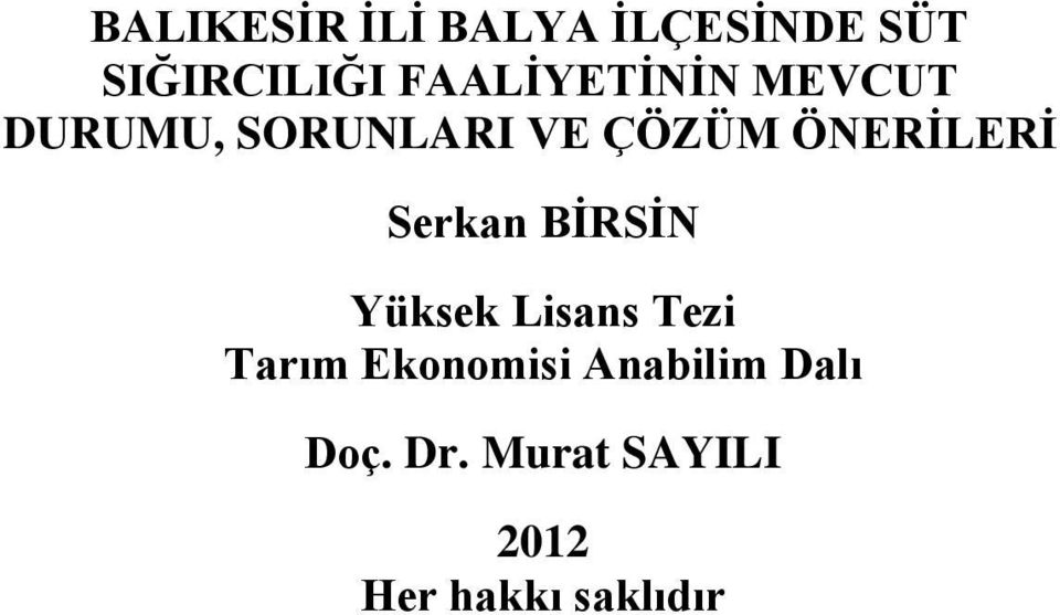 ÖNERİLERİ Serkan BİRSİN Yüksek Lisans Tezi Tarım