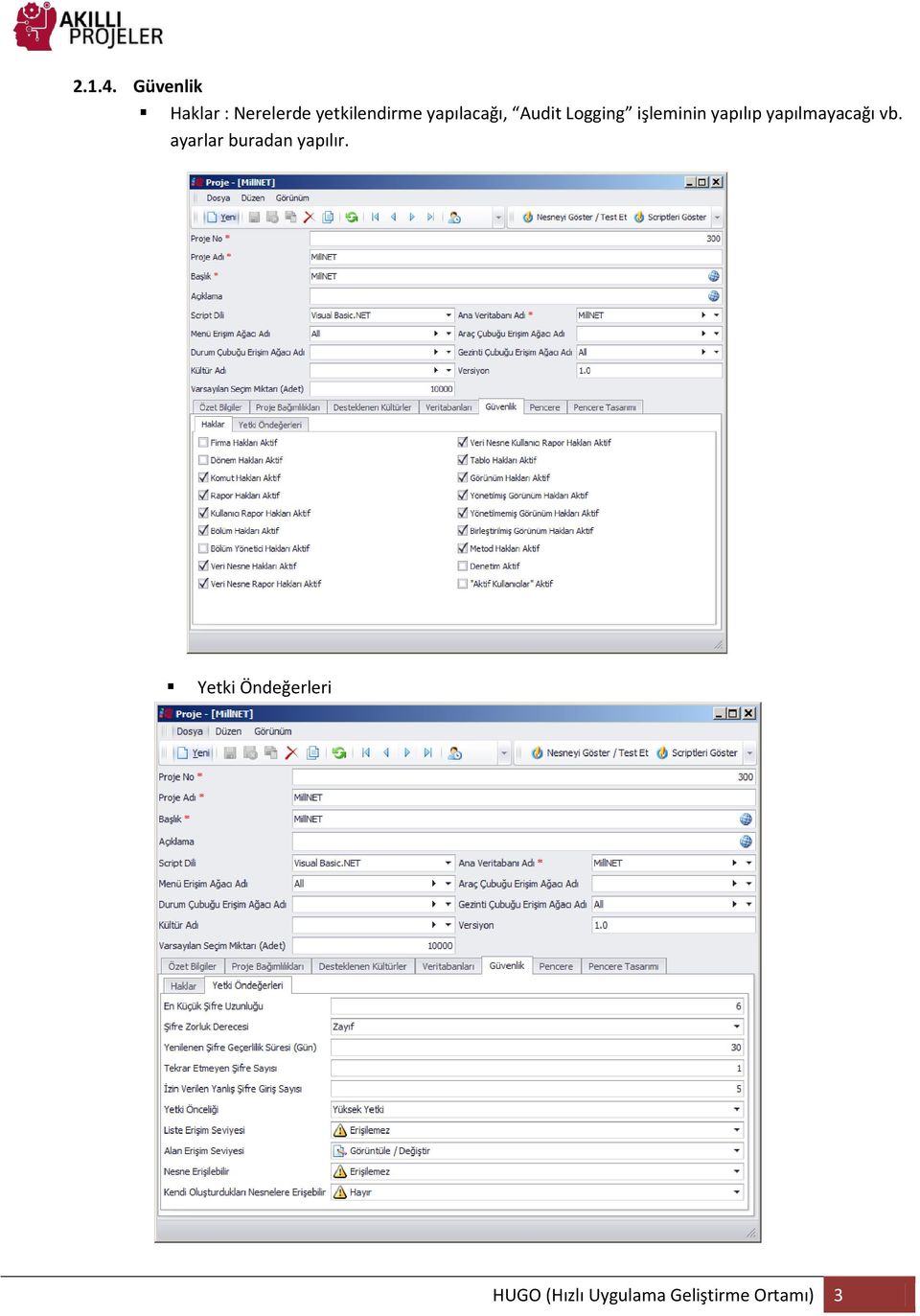 yapılacağı, Audit Logging işleminin yapılıp