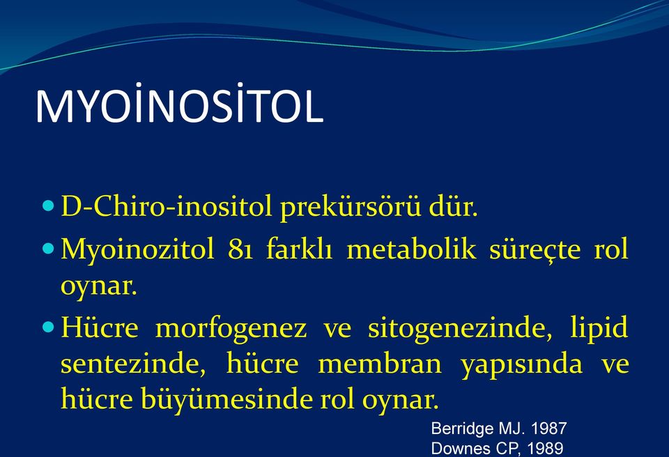 Hücre morfogenez ve sitogenezinde, lipid sentezinde, hücre