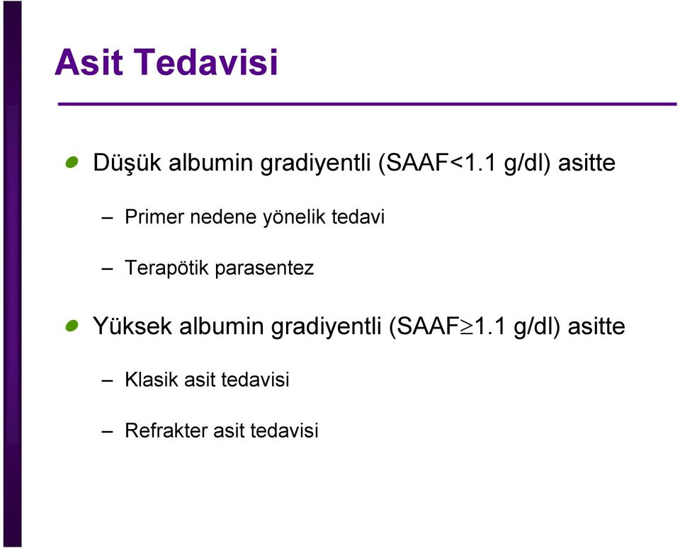 Terapötik parasentez Yüksek albumin gradiyentli