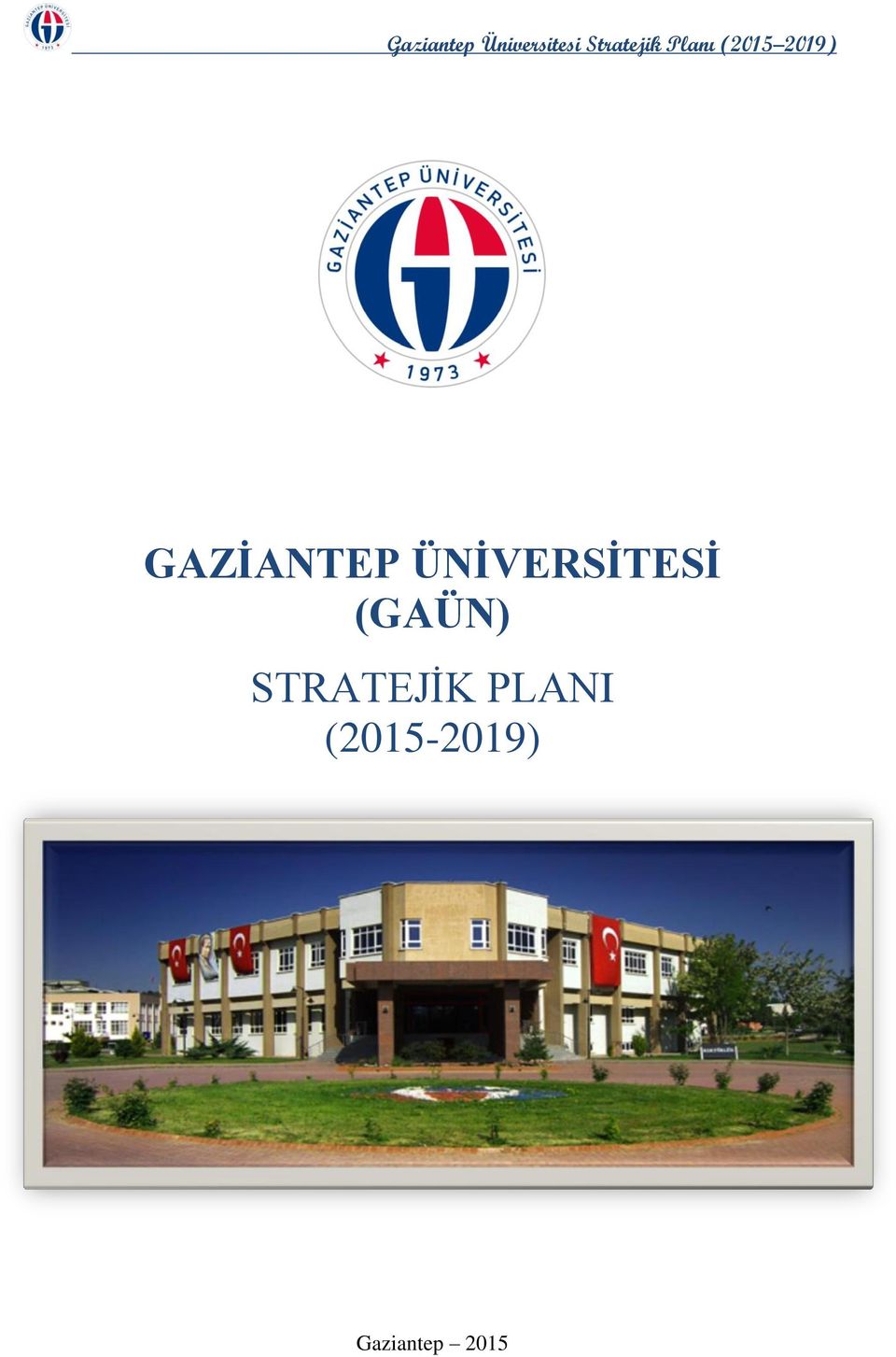 (2015-2019) GAZİANTEP -