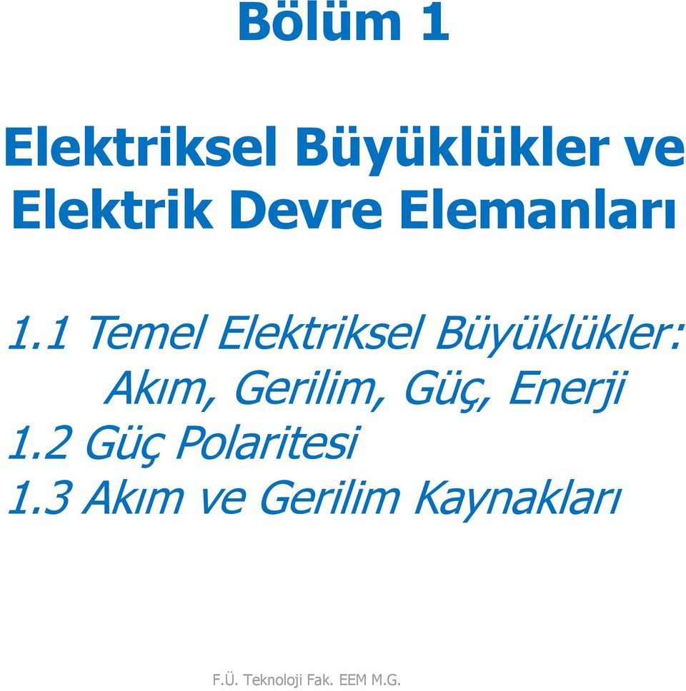 Temel Elektriksel Büyüklükler: Akım, Gerilim,