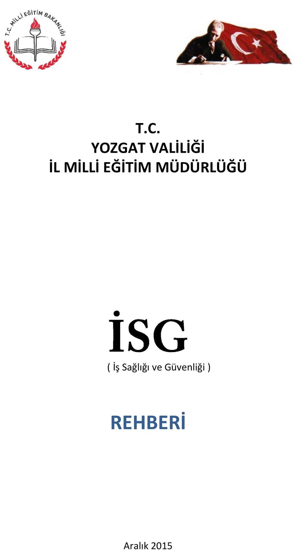 İş Sağlığı ve Güvenliği