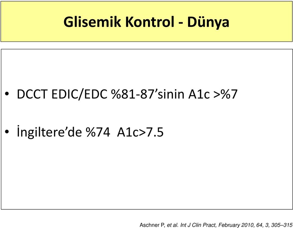 İngiltere de %74 A1c>7.