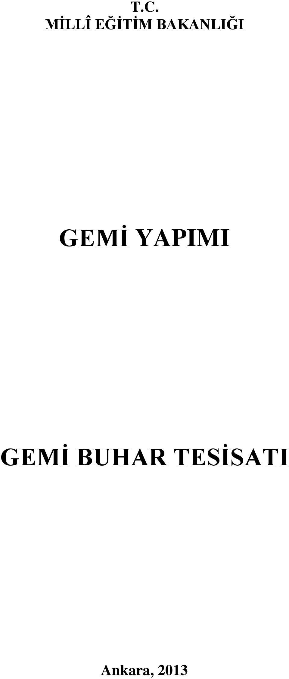 YAPIMI GEMİ BUHAR