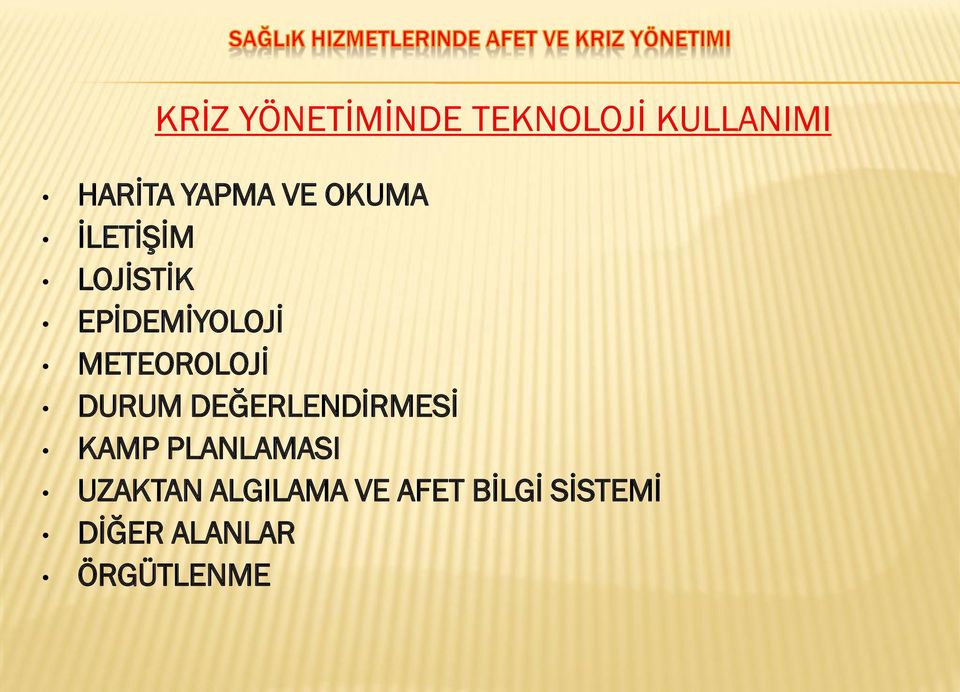 METEOROLOJİ DURUM DEĞERLENDİRMESİ KAMP PLANLAMASI