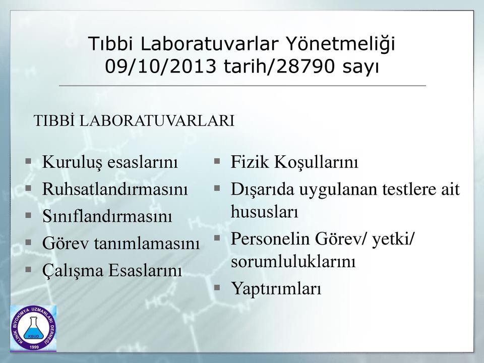 Görev tanımlamasını Çalışma Esaslarını Fizik Koşullarını Dışarıda