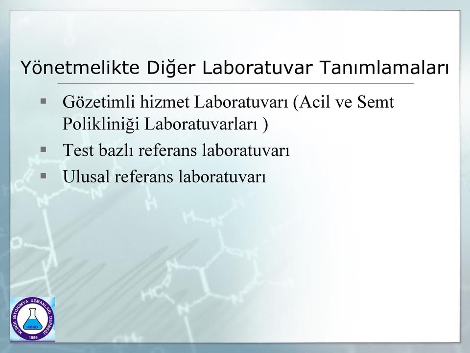 Polikliniği Laboratuvarları ) Test bazlı