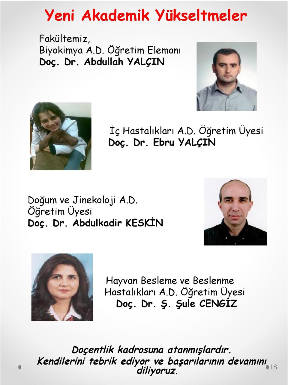 Ebru YALÇIN Doğum ve Jinekoloji A.D. Öğretim Üyesi Doç. Dr.