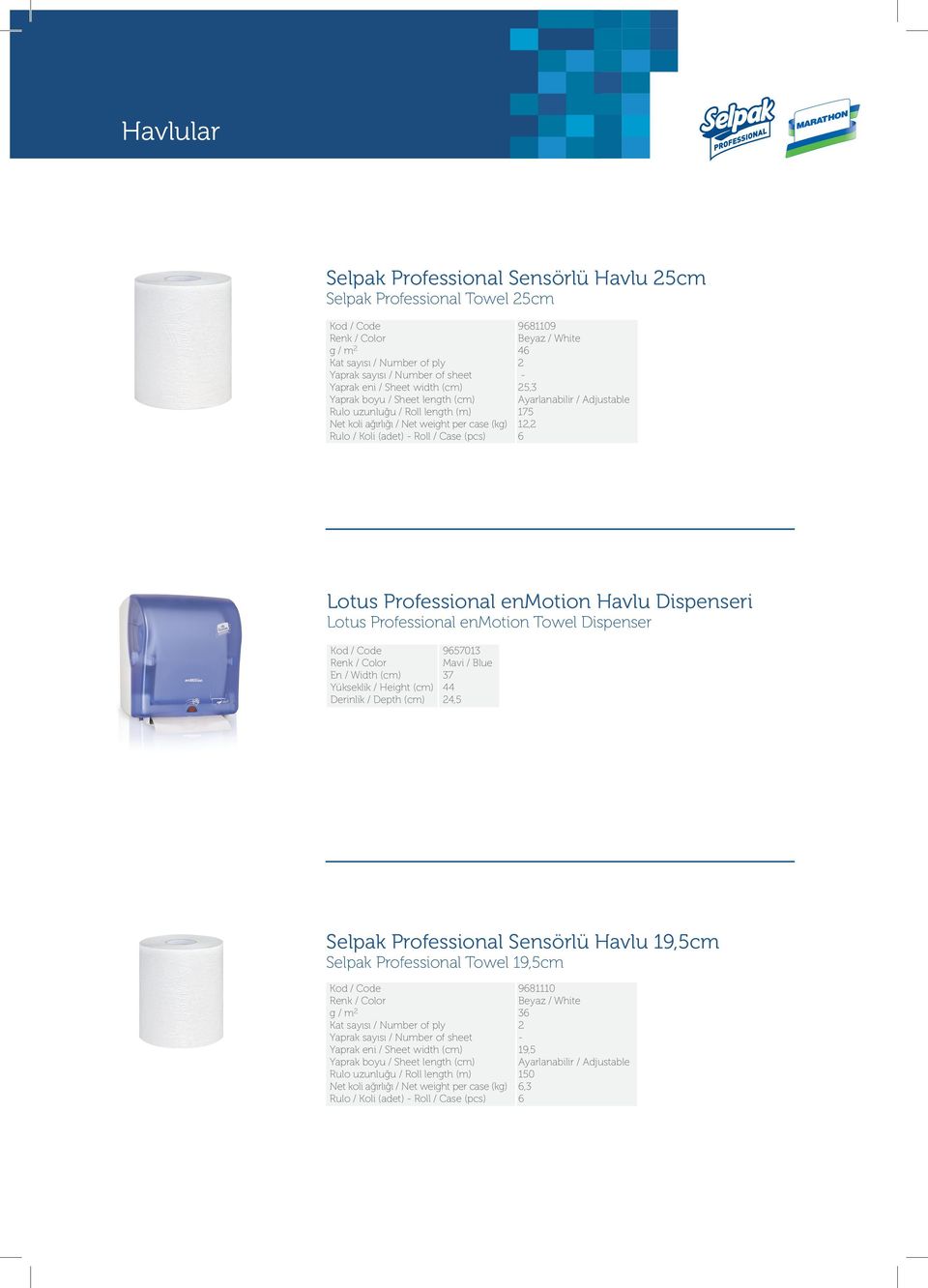 enmotion Towel Dispenser Yükseklik / Height (cm) 9657013 Mavi / Blue 37 44 4,5 Selpak Professional Sensörlü Havlu 19,5cm Selpak