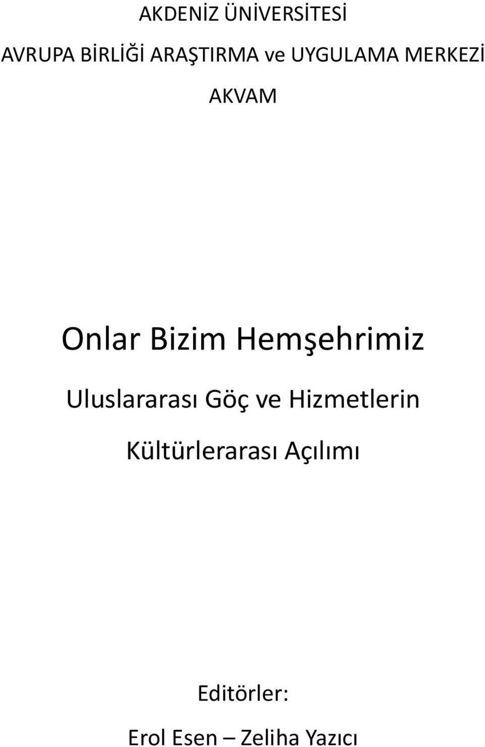 Hemşehrimiz Uluslararası Göç ve Hizmetlerin