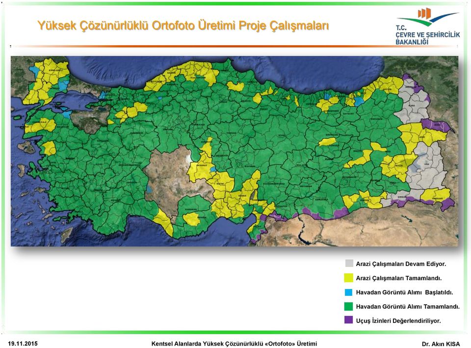 Arazi Çalışmaları Tamamlandı.