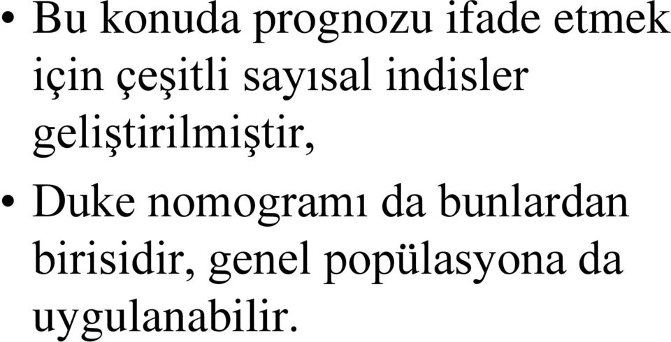 geliştirilmiştir, Duke nomogramı da