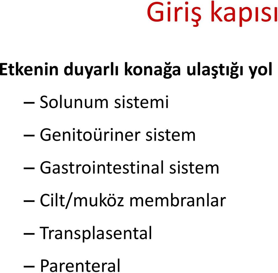 Genitoüriner sistem Gastrointestinal