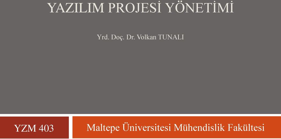 Volkan TUNALI YZM 403