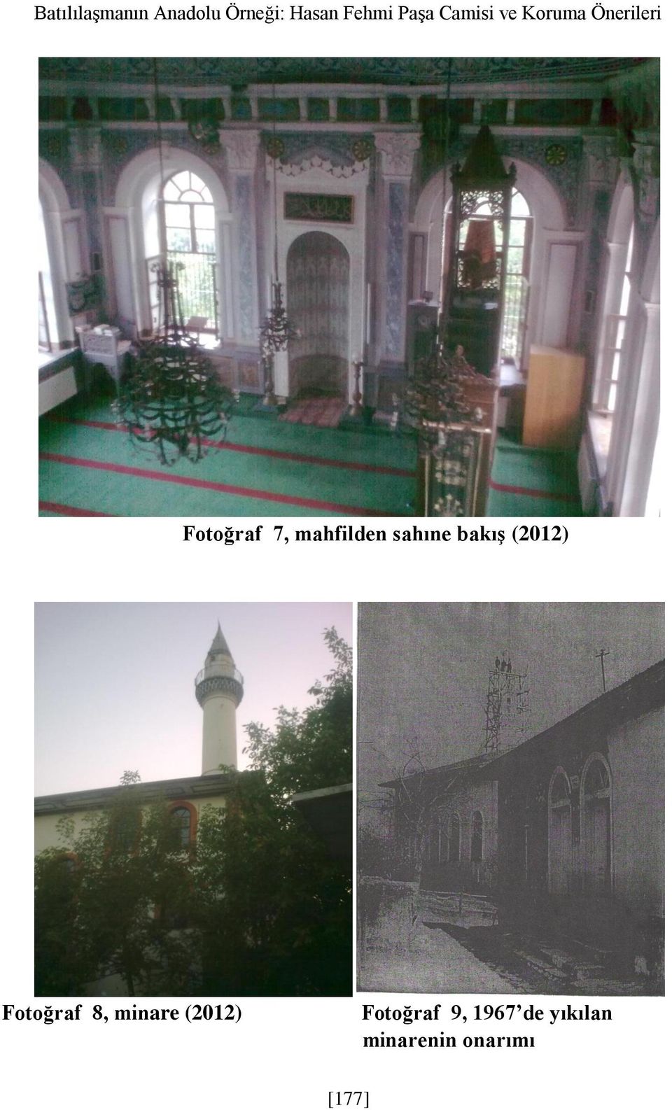 sahıne bakış (2012) Fotoğraf 8, minare (2012)