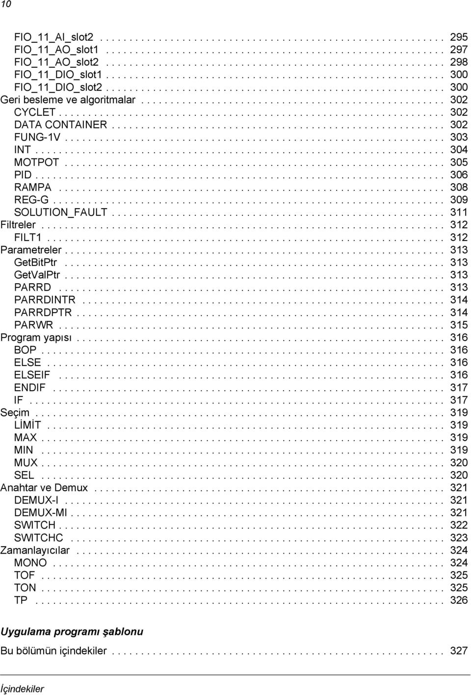 ................................................................. 302 DATA CONTAINER......................................................... 302 FUNG-1V................................................................. 303 INT.